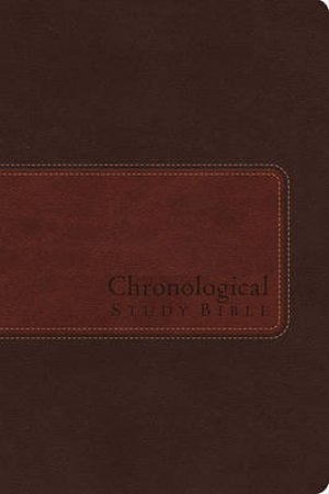 The Chronological Study Bible: NIV- Brown Leather by Various