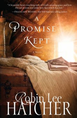 A Promise Kept by Robin Lee Hatcher