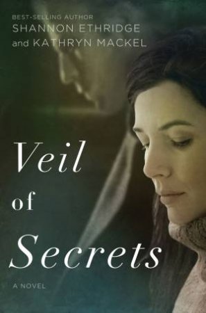 Veil of Secrets by Shannon Ethridge