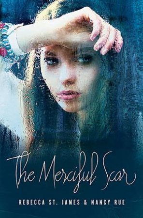 The Merciful Scar by Rebecca St James