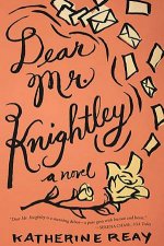 Dear Mr Knightley A Novel