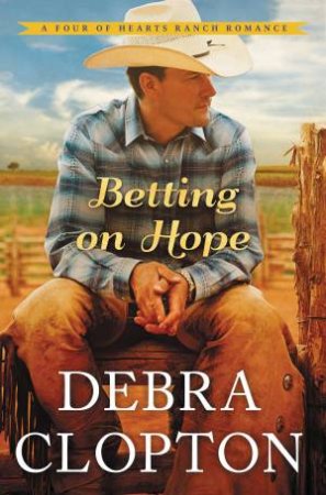 Betting On Hope by Debra Clopton