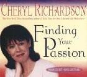 Finding Your Passion - CD by Cheryl Richardson