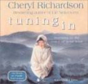 Tuning In - CD by Cheryl Richardson