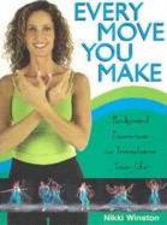 Every Move You Make by Nikki Winston