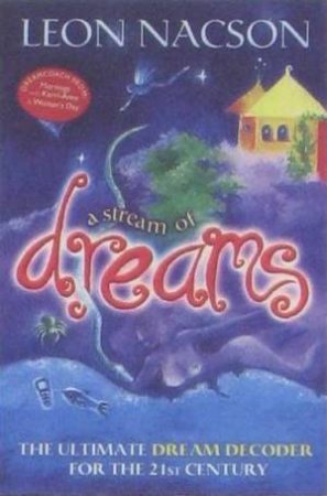 A Stream Of Dreams by Leon Nacson