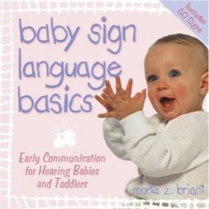 Baby Sign Language Basics by Monta Z Briant