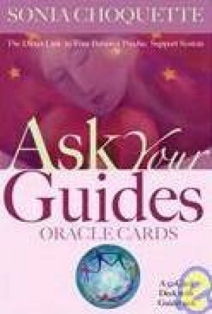 Ask Your Guides: Oracle Cards by Sonia Choquette