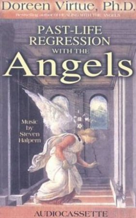 Past-Life Regression With The Angels - CD by Doreen Virtue