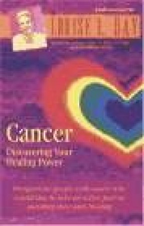 Cancer: Discovering Your Healing Power - CD by L Hay