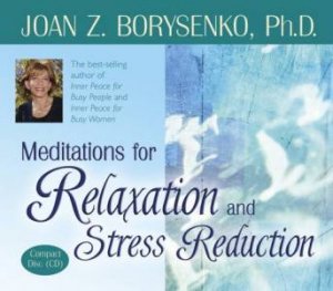 Meditations For Relaxation And Stress Reduction - CD by Joan Borysenko