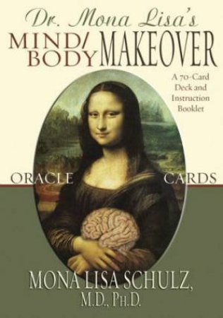 Mind/Body Makeover Cards by Mona Lisa Schulz