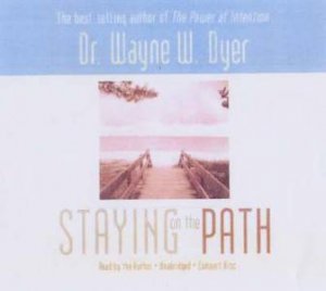 Staying On The Path CD by Dr. Wayne W. Dyer