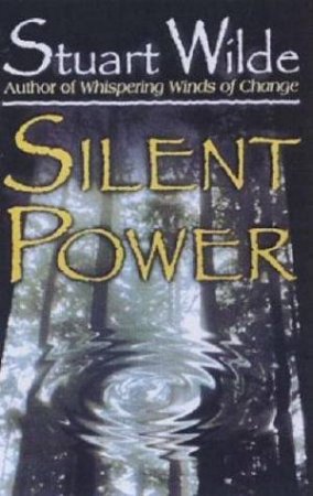 Silent Power CD by Stuart Wilde