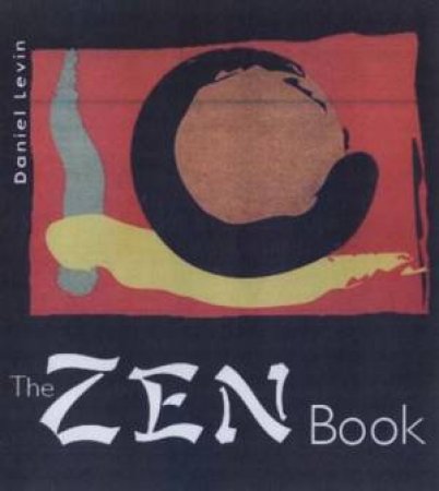 The Zen Book by Daniel Levin