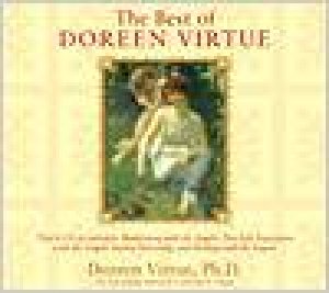 The Best of Doreen Virtue by Doreen Virtue, P.h.D.