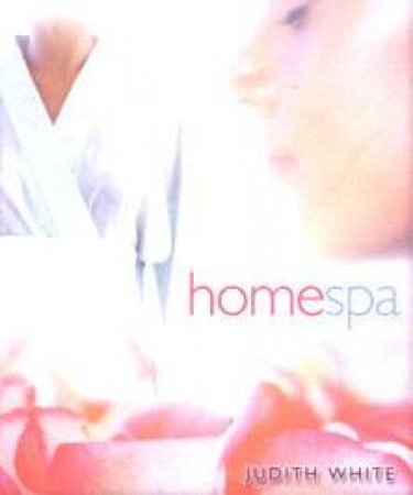 Home Spa by Judith White