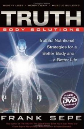 Truth: Body Solutions by Frank Sepe