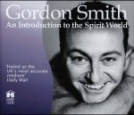 Gordon Smiths Introduction To The Spirit World  CD