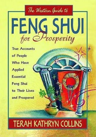 Western Gd to Feng Shui For Prosperity by Terah Kathryn Collins