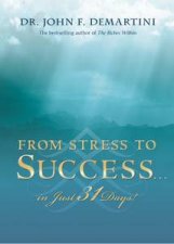 From Stress to Success In Just 31 Days