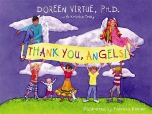 Thank You Angels by Doreen Ph.D & Tracy Kristina Virtue