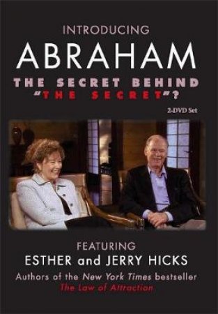 Introducing Abraham: The Secret Behind The Secret DVD by Jerry & Esther Hicks