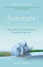 Solemate Master the Art of Aloneness and Transform Your Life