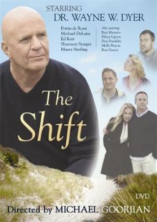 The Shift by Dr. Wayne W. Dyer