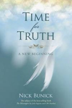 Time for Truth: A New Beginning by Nick Bunick