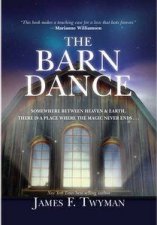 The Barn Dance Somewhere Between Heaven and Earth There is a Place Where the Magic Never Ends