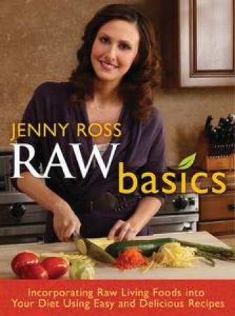 Raw Basics by Jenny Ross