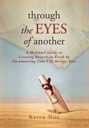 Through The Eyes Of Another by Karen Noe