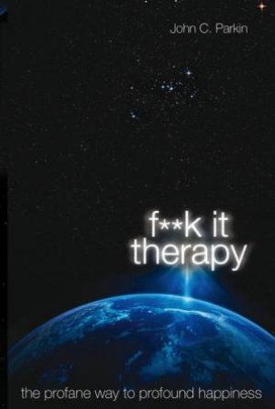 F**k it Therapy by John Parkin