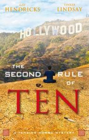 The Second Rule of Ten by Gay Hendricks & Tinker Lindsay