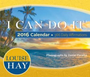 I Can Do It 2016 Calendar by Louise Hay