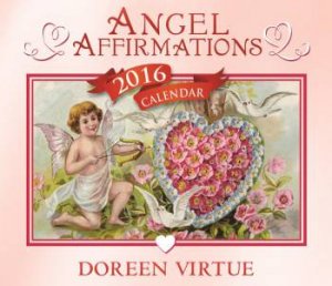 Angel Affirmations 2016 Calendar by Doreen Virtue