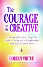 The Courage To Be Creative