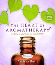 The Heart Of Aromatherapy