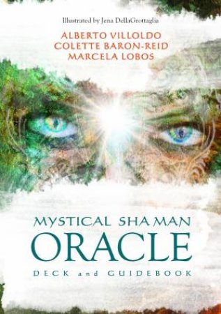 Mystical Shaman Oracle Cards by Collete Baron-Reid