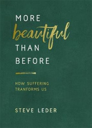 More Beautiful Than Before by Steve Leder