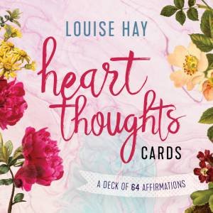 Heart Thoughts: A Deck Of 64 Affirmations by Louise Hay