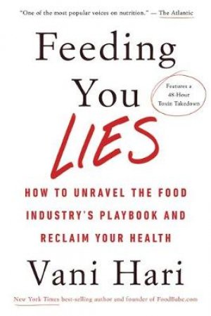 Feeding You Lies by Vani Hari