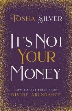 Its Not Your Money