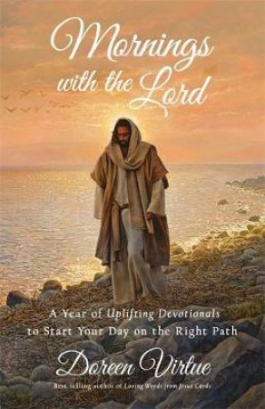 Mornings With the Lord by Doreen Virtue