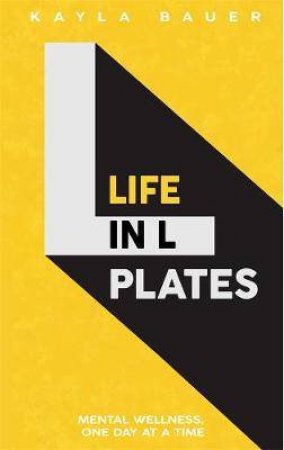 Life In L Plates by Kyla Brereton