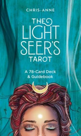 The Light Seer's Tarot by Chris-Anne Donnelly