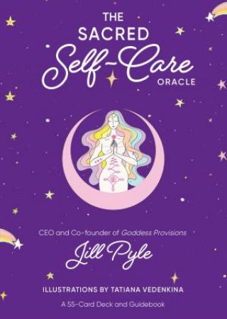 Sacred Self-Care Oracle by Jill Pyle