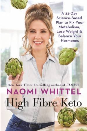 High Fibre Keto by Naomi Whittel