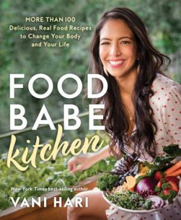 Food Babe Kitchen by Vani Hari